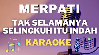 Merpati - Tak selamanya selingkuh itu indah - Karaoke tanpa vocal