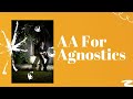 AA For Agnostics