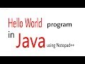 Hello world program in java using Notepad++