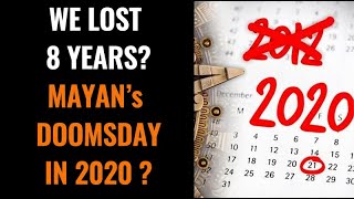 End of the World on Jun 21 , 2020 ? Did we lose 8 years ?