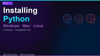 How to Install Python | Windows Mac Linux | Python for Beginners EP 02 | CodeToAGI