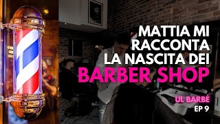 😍 Mi racconta la nascita dei Barber Shop e l'origine del Barber Pole. INTERESSANTE! Episodio 9