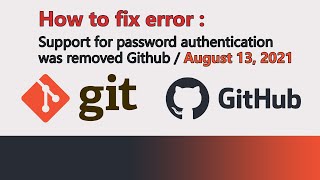 Fix Error Support for password authentication was removed Github / August 13, 2021