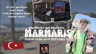 Marmaris Turkey Vlog July 2023, Part 5| Jet ski | Maris hotel | Food & Drink Club Palm Garden Keskin