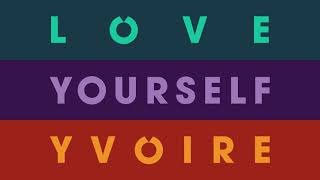 Love Yourself YVOIRE