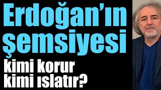 Erdoğan’ın şemsiyesi: Kimi korur kimi ıslatır? Ukrayna’da çıplak yüzenler; İngilizler, Türkler…