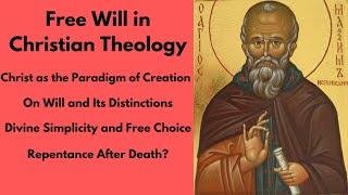 Free Will in Christian Theology According to St. Maximus the Confessor