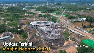 IKN Terkini! Update Masjid Negara Dan Lokasi Pembangunan 5 Rumah Ibadah Lainnya di IKN