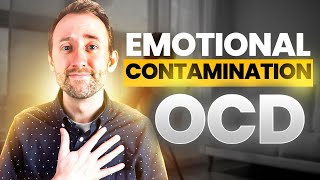 Emotional contamination OCD - How to do treatment