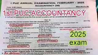 1st PUC ACCOUNTANCY 🔥 ANNUAL EXAM question paper 🔥 FOR REFERENCE 🔥 2025