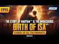 The Story Of Maryam (AS) & The Miraculous Birth Of Isa (AS) | EP 55 | Stories Of The Prophet Series