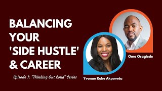 Balancing Your 'Side Hustle' & Career