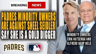 BREAKING: PADRES MINORITY OWNERS AGAINST SHEEL SEIDLER... CALL HER A GOLD DIGGER!