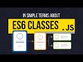 Lesson 7. JavaScript: ES6 Classes Explained (with Practical Examples)