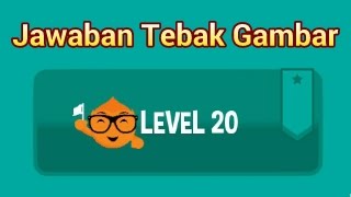 Tebak Gambar Level 20