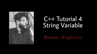C++ Bangla Tutorial || String variable || Tutorial : 4