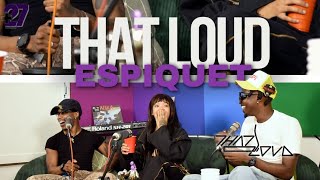 That Loud S2 E3 | Espiquet; Special Friends EP, Music Inspiration, Future Endeavours and more