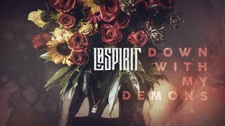 Lø Spirit - Down With My Demons (Official Audio)