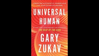 'Universal Human' by Gary Zukav