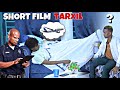 SHORT FILM - TARXIL  QOSOLKA ADUNKA 😂