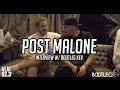 Post Malone Interview w/ Bootleg Kev