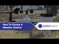 Ambient Weather | Choosing the Right Weather Station