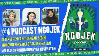 #1 DETEKSI RESIKO PENYAKITMU SEDINI MUNGKIN DENGAN SKRINING RIWAYAT KESEHATAN | PODCAST NGOJEK Eps.4