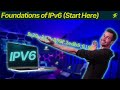 FREE COURSE: Foundations of IPv6 (Start Here)