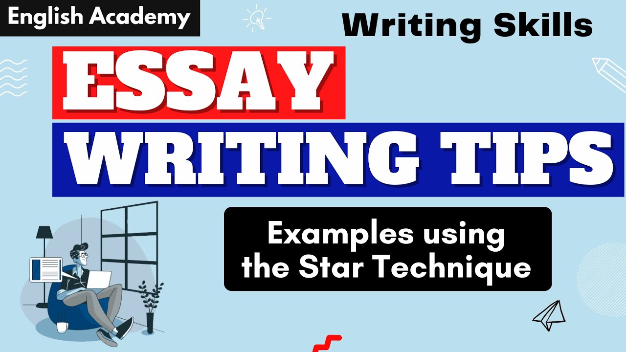 Ace Your Essays With The Star Technique: Writing Tips And Examples For ...