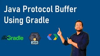 Java Protocol Buffer Using Gradle