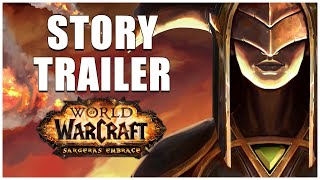 Sargeras' Embrace | Story trailer