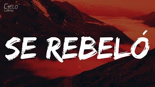 Jay Wheeler - Se Rebeló (Letra/Lyrics)