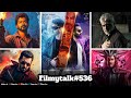 Filmy Talks #536 :- Vidaamuyarchi Teaser🤩,Thalapathy 69 Remake😱,Sikandar & PVCU 2😍,UI Warner🧐,War 2🤔