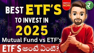 🚀Best ETFs for 2025 ✅What are ETF's ❤️ETF vs Mutual Fund 🔴🟢Rupayi Personal Finance Telugu