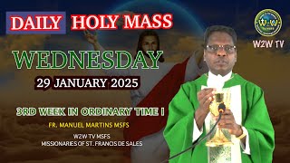 WEDNESDAY HOLY MASS | 29 JANUARY 2025 | 3RD WEEK IN ORDINARY TIME I Fr Manuel MSFS #holymass