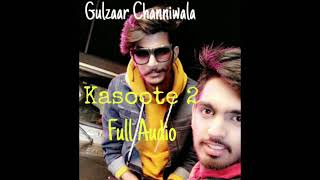 Kasoote 2 ( Audio out ) Gulzaar Chaniwala [Haryanvi song]