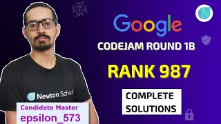 Google Codejam Round 1B || Rank 987 || Complete Solutions