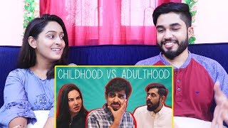 INDIANS react to Childhood vs Adulthood | Bekaar Films