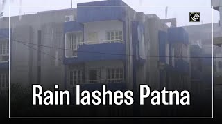 Rain lashes Patna