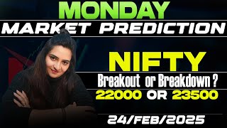 MONDAY MARKET 24 FEB PREDICTION | BANKNIFTY PREDICTION NIFTY ANALYSIS | TOMORROW NIFTY PREDICTION