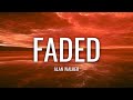 Alan Walker - Faded (Lyrics)