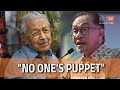 I am the PM, I am no one's puppet, says Anwar