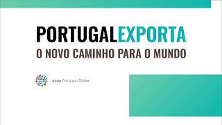 PORTUGAL EXPORTA: ONLINE PARA O MUNDO | Acelerador das Exportações Online