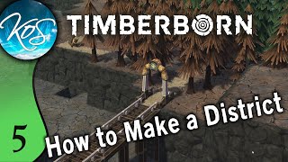 Timberborn - HOW TO MAKE A DISTRICT - Early Access, Let's Play, Ep 5