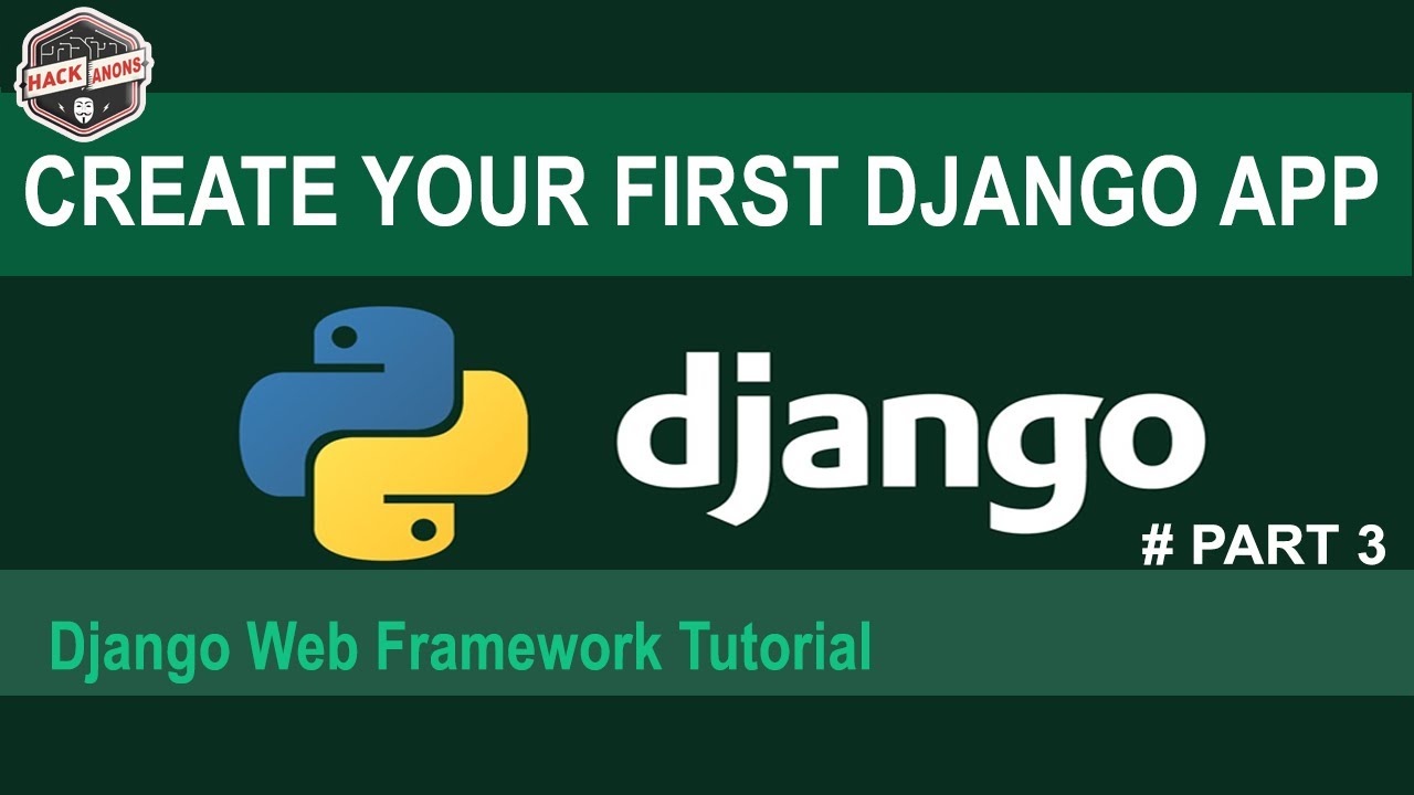 Django Tutorial: Create Your First Django App #Part 3 - YouTube