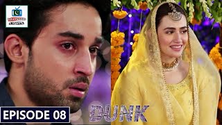 Dunk Episode 08 - Review  "Calm Before Storm"  | Bilal Abbas Khan|Sana Javed|Nauman Ijaz|ARY Digital