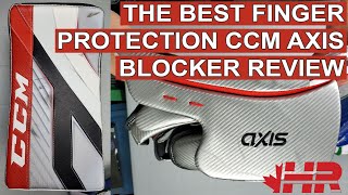 The best finger protection. CCM Axis blocker review