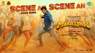 Scene Ah Scene Ah - Video Song | Maaveeran | Sivakarthikeyan | Anirudh Ravichander | Bharath Sankar