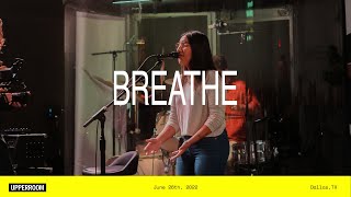 Breathe (Live) - UPPERROOM | Moments: 011