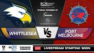 Rd 10 | Whittlesea v Port Melbourne | Metro Pennant Premier Reserve | Season 2024-25